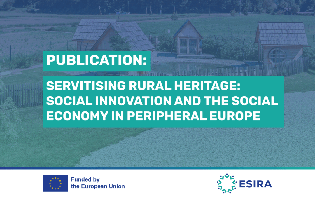 SERVITISING RURAL HERITAGE: SOCIAL INNOVATION AND THE SOCIAL ECONOMY IN PERIPHERAL EUROPE